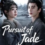 Pursuit of Jade : le drama chinois historique qui mêle amour, vengeance et héroïne badass
